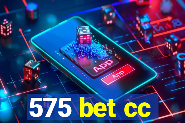 575 bet cc